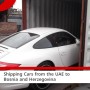 Shipping Cars from the UAE to Bosnia and Herzegovina