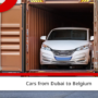 Shipping Cars from Dubai to Belgium